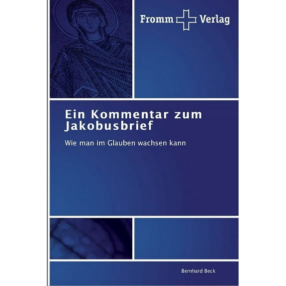 Ein Kommentar zum Jakobusbrief (Paperback)