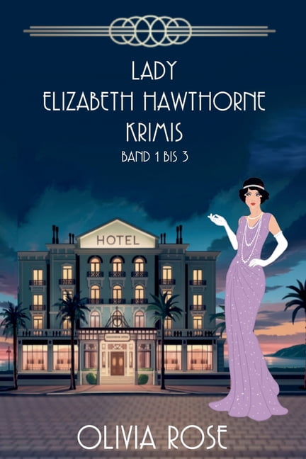Ein Lady Elizabeth Hawthorne Mysterium Lady Elizabeth Hawthorne Krimis - Band 1 Bis 3, (Paperback)