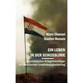 thumbnail image 1 of Ein Leben in Der Schusslinie : Französischer Kriegsfreiwilliger Im Kroatischen Unabhängigkeitskrieg (Paperback), 1 of 1