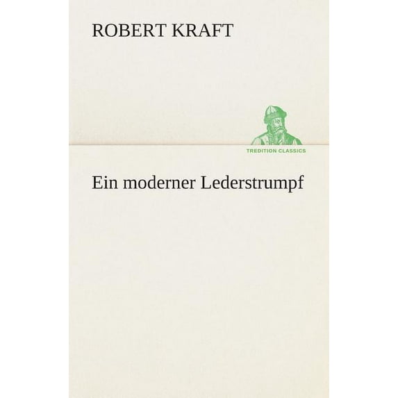 Ein Moderner Lederstrumpf (Paperback)