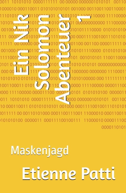 Ein Nik Solomon Abenteuer 1: Maskenjagd, (Paperback)