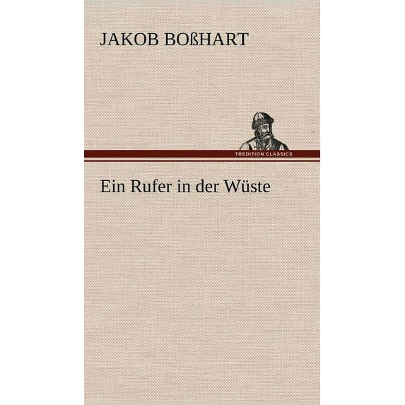 Ein Rufer in Der Wuste (Hardcover)