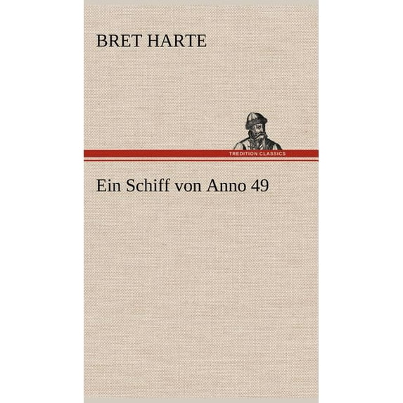 Ein Schiff Von Anno 49 (Hardcover)