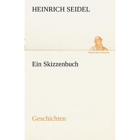Ein Skizzenbuch. Geschichten
