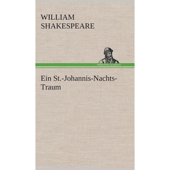 Ein St.-Johannis-Nachts-Traum, (Hardcover)