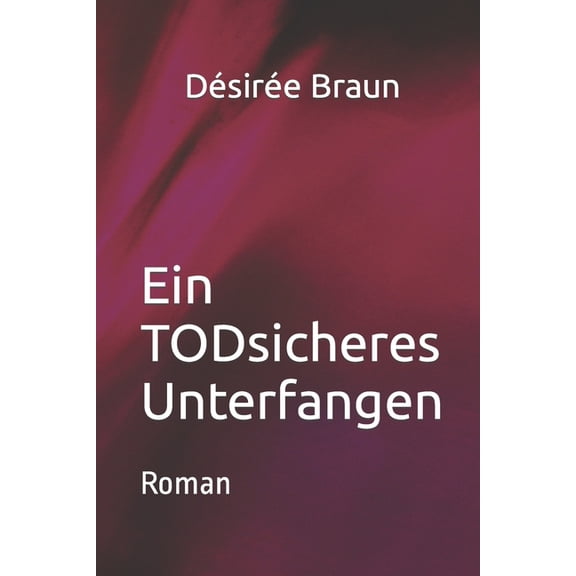 Ein TODsicheres Unterfangen : Roman (Paperback)