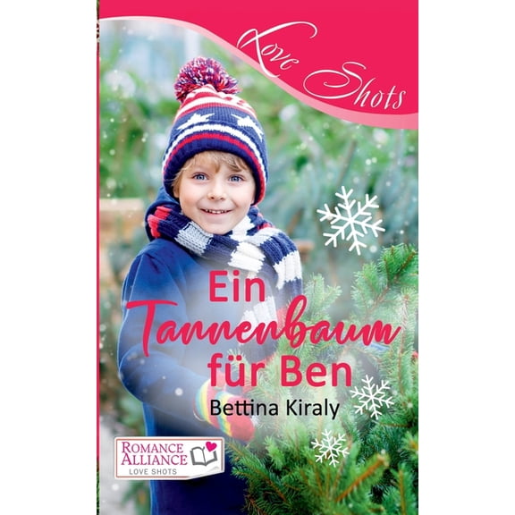 Ein Tannenbaum fr Ben: (Romance Alliance Love Shots 16), (Paperback)
