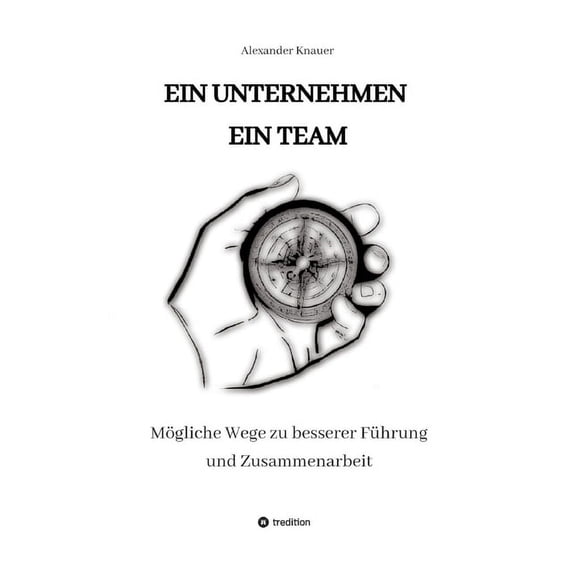 Ein Unternehmen Ein Team (Paperback)