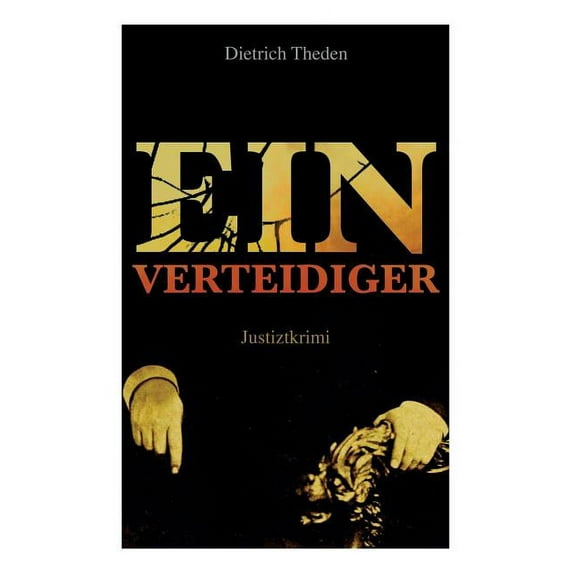 Ein Verteidiger (Justiztkrimi), (Paperback)