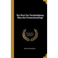 thumbnail image 1 of Ein Wort Zur Verst�ndigung �ber Die Vivisectionsfrage Hardcover, 1 of 1
