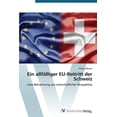 thumbnail image 1 of Ein allfälliger EU-Beitritt der Schweiz (Paperback), 1 of 1