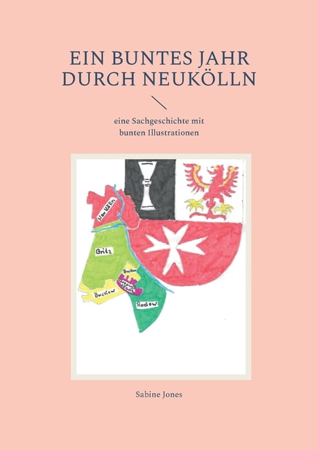 Ein buntes Jahr durch NeukÃ¶lln, (Paperback)