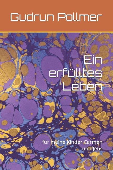 Ein erfÃ¼lltes Leben, (Paperback)