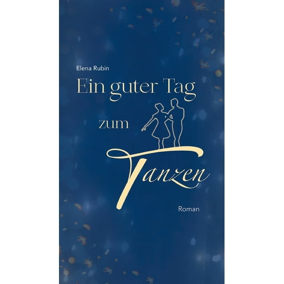 Ein guter Tag zum Tanzen (Hardcover)