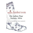 thumbnail image 1 of Ein halbes Paar Socken, bitte: Aus der Schatzkiste des Humors geplaudert, (Paperback), 1 of 1