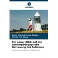 thumbnail image 1 of Ein neuer Blick auf die sonderpädagogische Betreuung bei Autismus (Paperback), 1 of 1