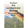 thumbnail image 1 of Ein unrhmlicher Skandal: Historischer Roman German Edition Paperback 3347391276 9783347391277 Nick Meyer, 1 of 1