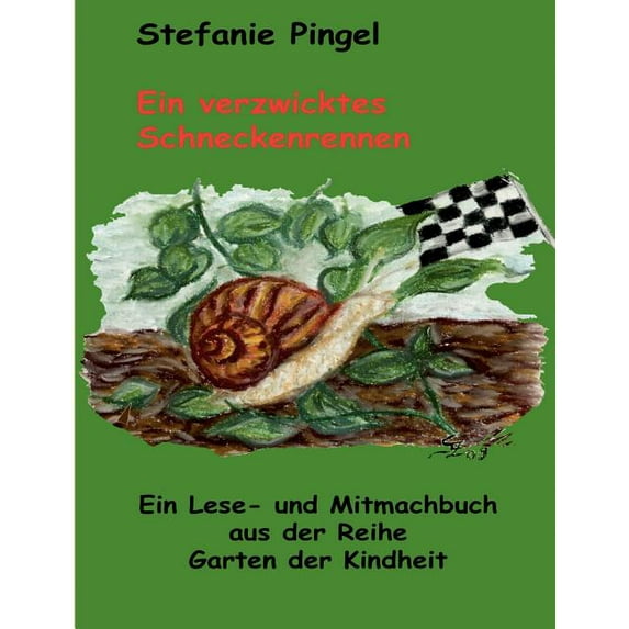 Ein verzwicktes Schneckenrennen, (Paperback)