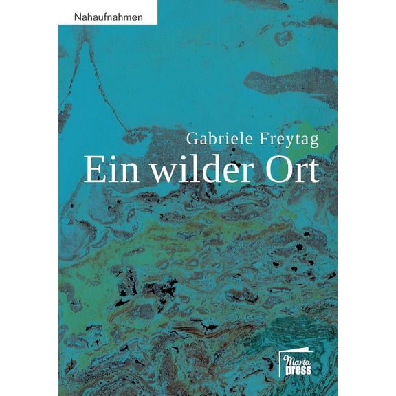 Ein wilder Ort
