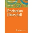 thumbnail image 1 of Einblicke in Die Wissenschaft Faszination Ultraschall, (Paperback), 1 of 1