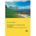 thumbnail image 1 of Eine Balsamine von hundert kleinen ErzÃ¤hlungen: VorzÃ¼glich der reiferen Jugend gewidmet, (Paperback), 1 of 1