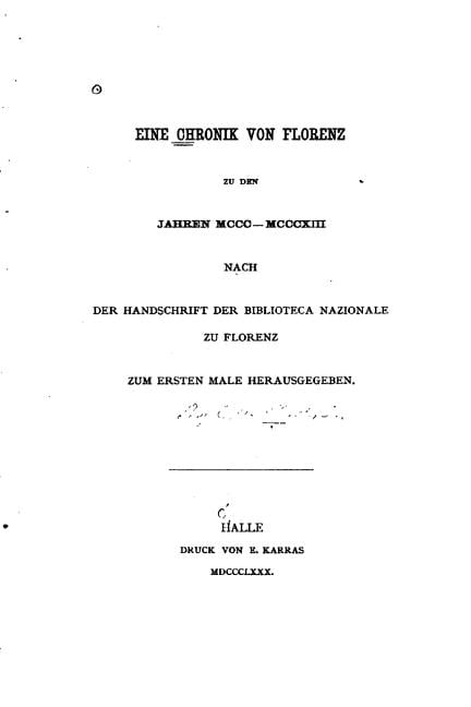 Eine Chronik von Florenz zu den Jahren MCCC-MCCCXIII. (Paperback)