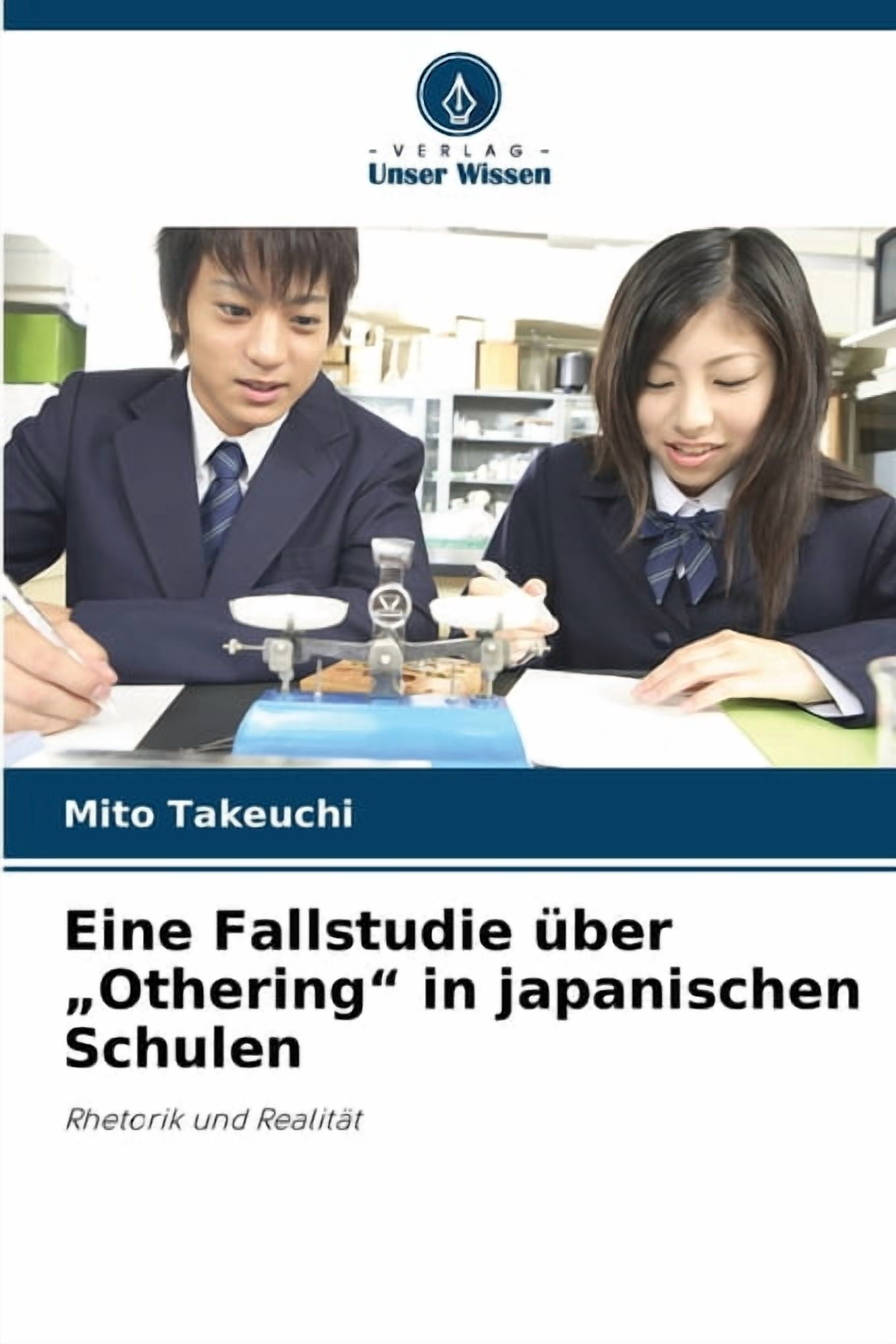 Eine Fallstudie Ã¼ber "Othering" in japanischen Schulen, (Paperback)