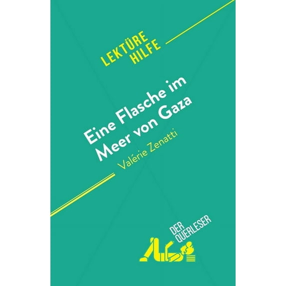 Eine Flasche im Meer von Gaza: von Valérie Zenatti, (Paperback)