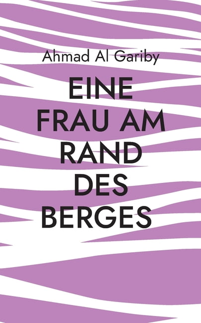 Eine Frau am Rand des Berges, (Paperback)