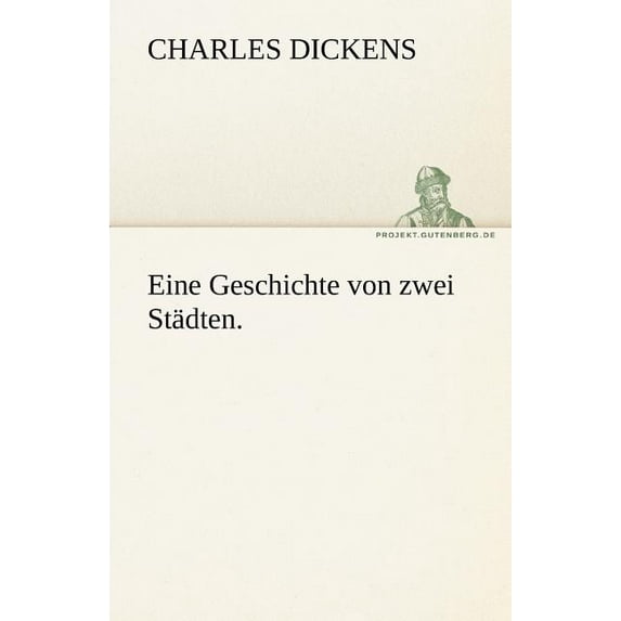 Eine Geschichte Von Zwei Stadten. (Paperback)