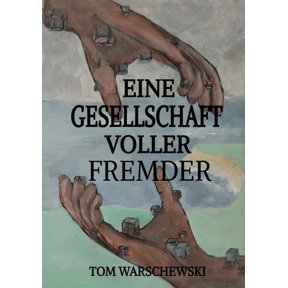 Eine Gesellschaft voller Fremder, (Paperback)