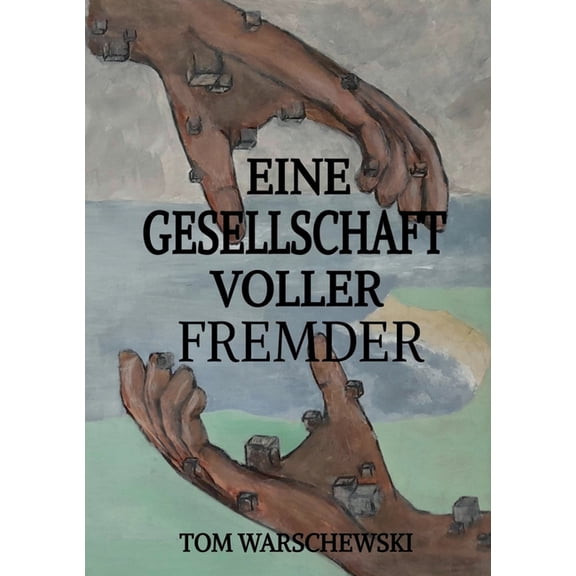 Eine Gesellschaft voller Fremder, (Paperback)