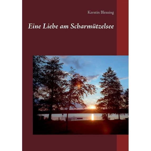 Eine Liebe am Scharmützelsee, (Paperback)