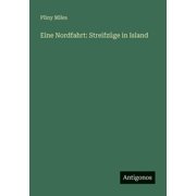 Eine Nordfahrt Streifz ge in Island, Paperback
