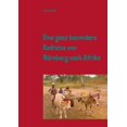 thumbnail image 1 of Eine Radreise von NÃ¼rnberg nach Afrika, (Paperback), 1 of 1