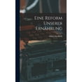 thumbnail image 1 of Eine Reform Unserer Ernährung (Hardcover), 1 of 1
