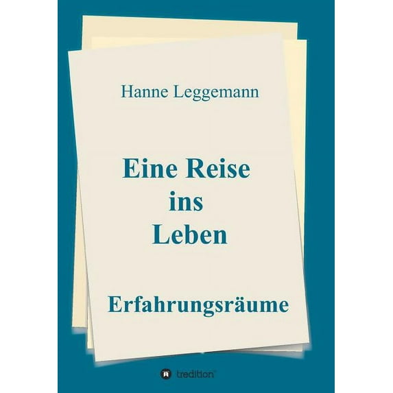 Eine Reise ins Leben (Paperback)
