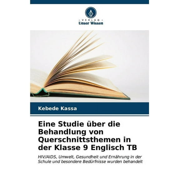 Eine Studie über die Behandlung von Querschnittsthemen in der Klasse 9 Englisch TB (Paperback)