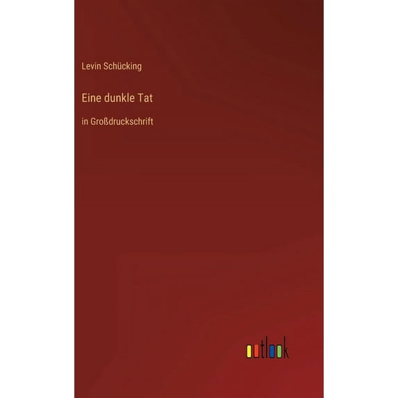 Eine dunkle Tat: in Großdruckschrift (Hardcover)