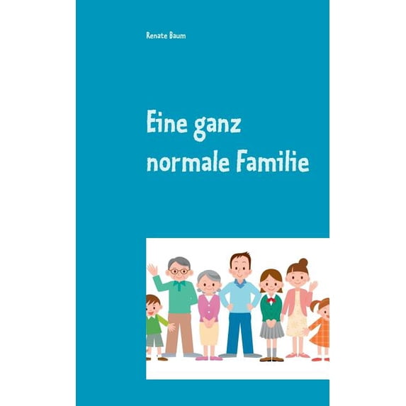 Eine ganz normale Familie, (Paperback)