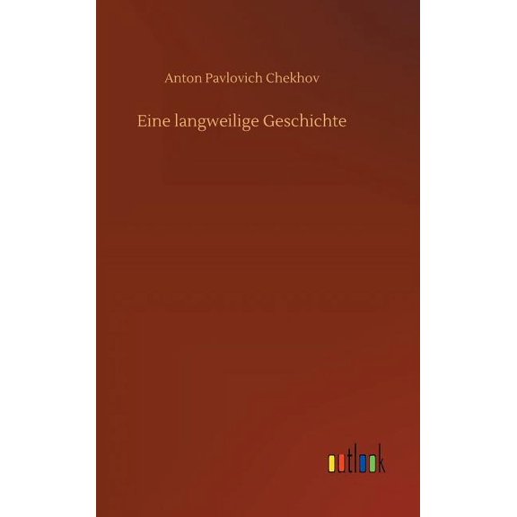 Eine langweilige Geschichte (Hardcover)