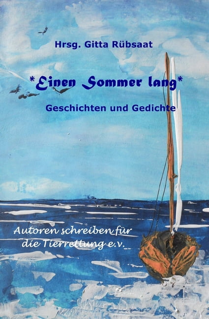 *Einen Sommer lang*: Geschichten und Gedichte, (Paperback)