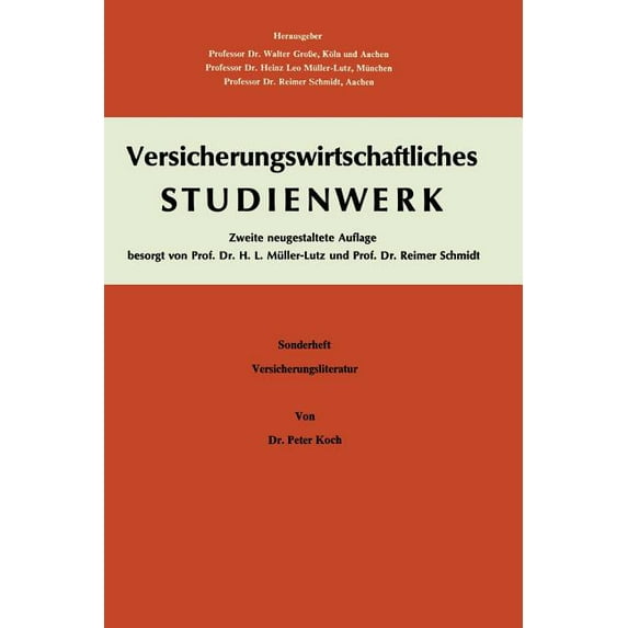 Einführung in Das Versicherungs-Schrifttum: Sonderheft Zum Versicherungswirtschaftlichen Studienwerk Studienplan B. Allg, (Paperback)