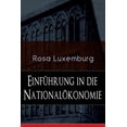 thumbnail image 1 of EinfÃ¼hrung in die NationalÃ¶konomie: Was ist NationalÃ¶konomie? + Wirtschaftsgeschichtliches + Die Warenproduktion + Lohna, (Paperback), 1 of 1