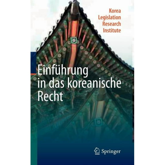 Einführung in Das Koreanische Recht, (Hardcover)