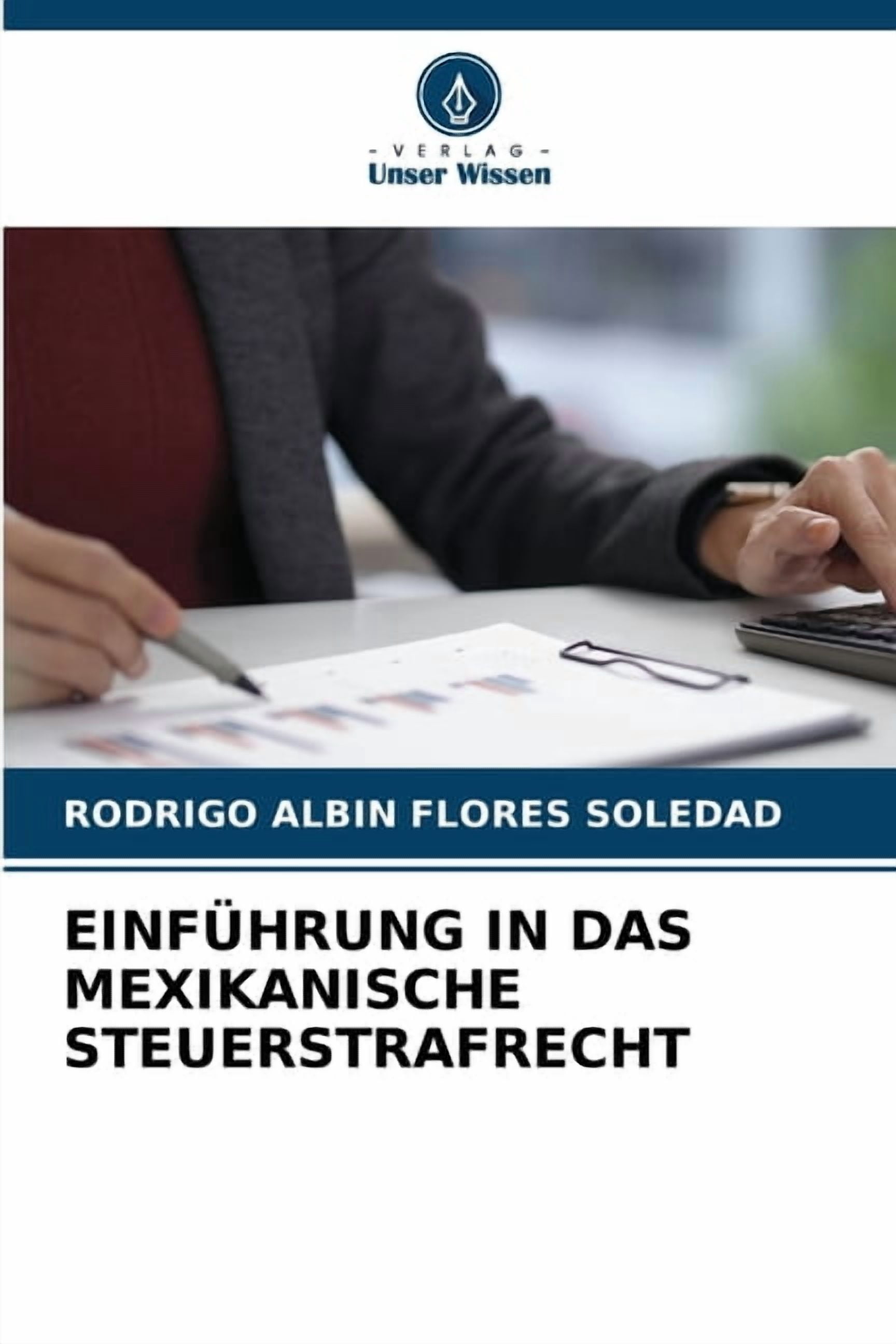 EinfÃ¼hrung in Das Mexikanische Steuerstrafrecht, (Paperback)