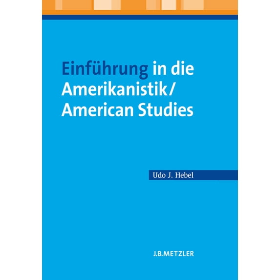 Pre-Owned Einführung in Die Amerikanistik/American Studies (Paperback) 3476021513 9783476021519