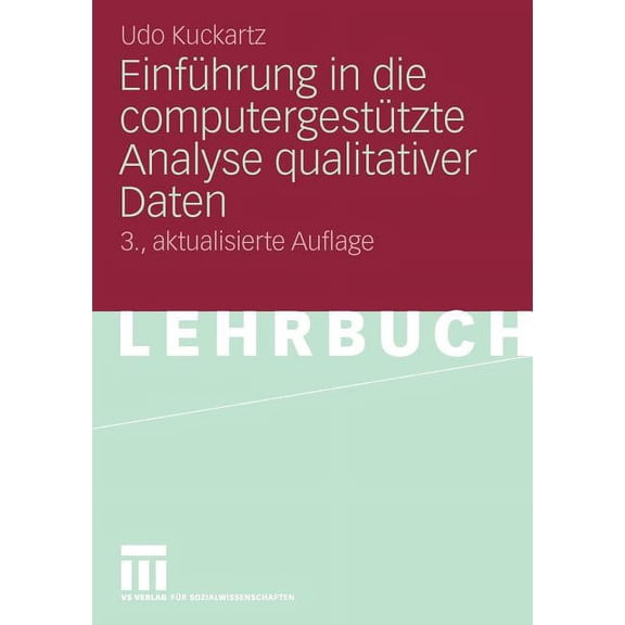 Einfhrung in Die Computergesttzte Analyse Qualitativer Daten, (Paperback)