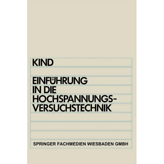 Einführung in Die Hochspannungs-Versuchstechnik: Für Elektrotechniker, (Paperback)