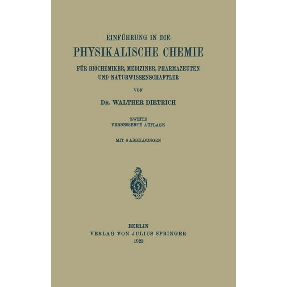 Einführung in Die Physikalische Chemie Für Biochemiker, Mediziner, Pharmazeuten Und Naturwissenschaftler, (Paperback)